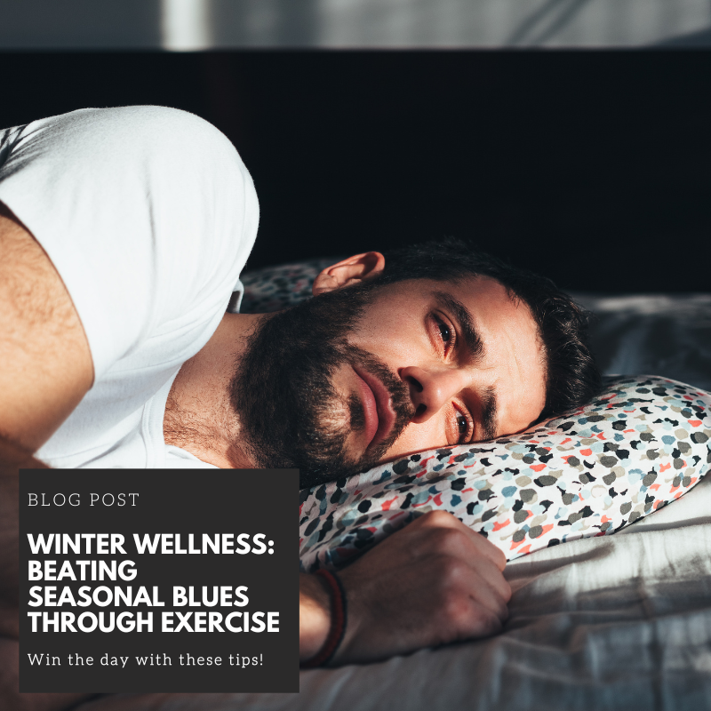 Winter Wellness: Beating Seasonal Blues Through Exercise