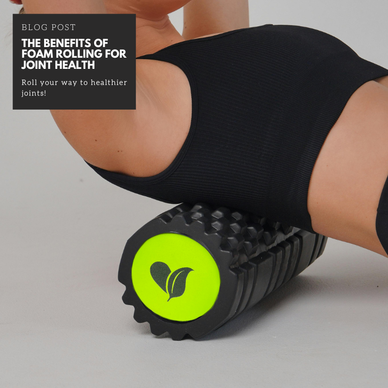 The Benefits of Foam Rolling for Joint Health