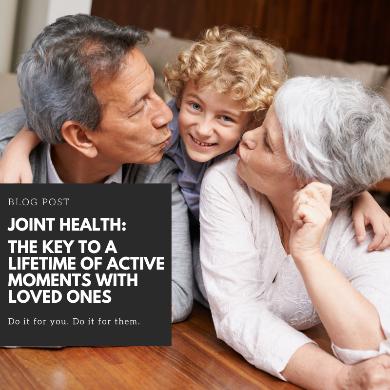 Joint Health: The Key to a Lifetime of Active Moments with Loved Ones