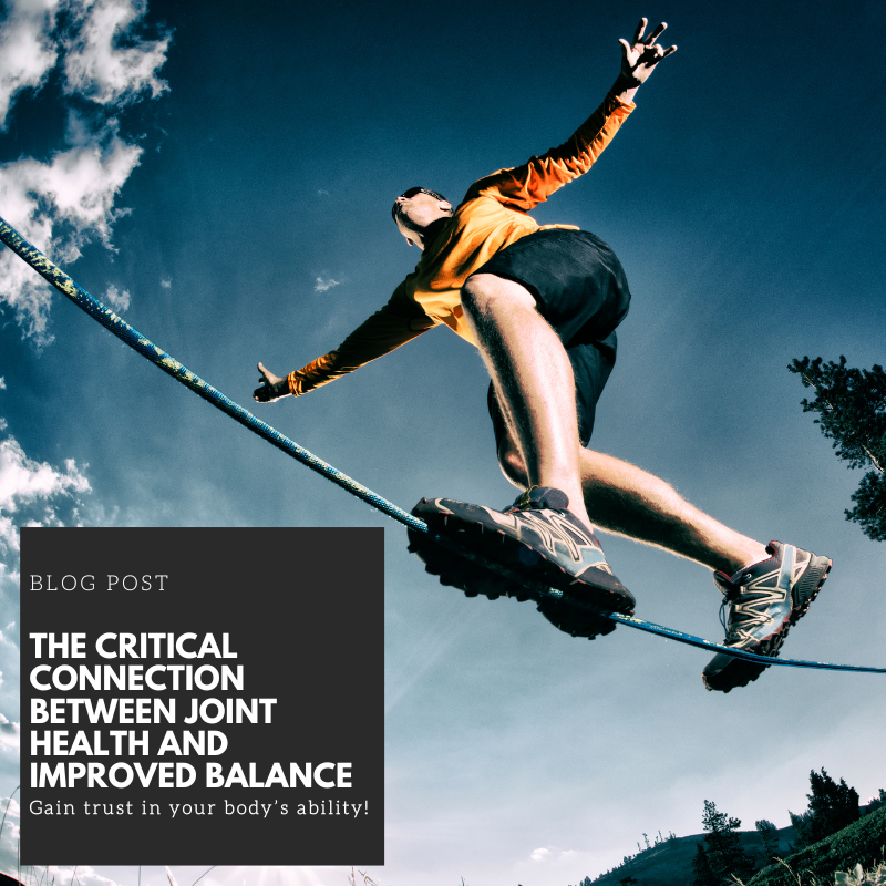 The Critical Connection Between Joint Health and Improved Balance